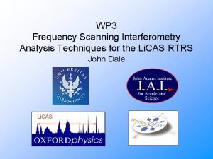 WP 3 Frequency Scanning Interferometry Analysis Techniques for