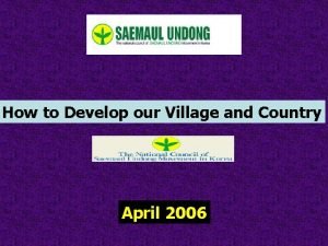 How to develop our village