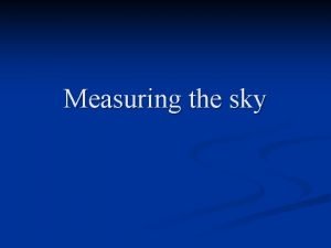 Measuring the sky Astronomical Distances An Approximation n