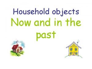Household objects from the past