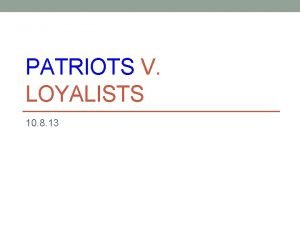 PATRIOTS V LOYALISTS 10 8 13 Materials Notebook