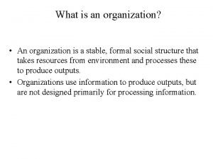 What is a organization