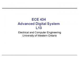 ECE 434 Advanced Digital System L 13 Electrical