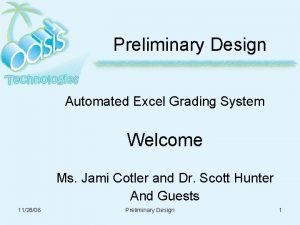 Preliminary Design Automated Excel Grading System Welcome Ms