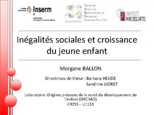 Ingalits sociales et croissance du jeune enfant Morgane