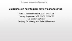 How to peer review a scientific manuscript Guidelines