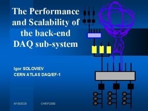 The Performance and Scalability of the backend DAQ