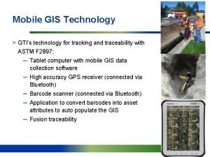 Mobile gis technology