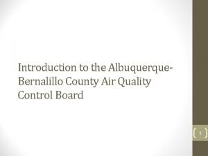 Introduction to the Albuquerque Bernalillo County Air Quality