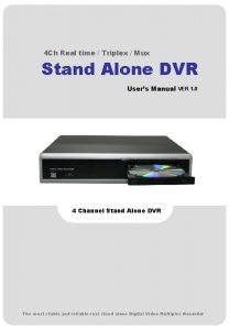 4 Ch Real time Triplex Mux Stand Alone