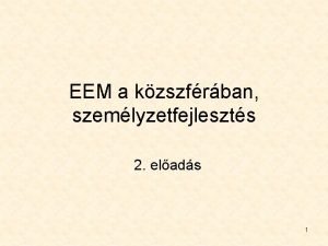 EEM a kzszfrban szemlyzetfejleszts 2 elads 1 Elljrban