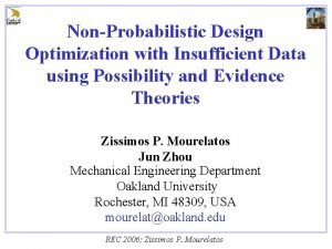 NonProbabilistic Design Optimization with Insufficient Data using Possibility