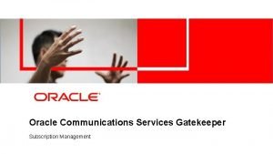 Oracle communications services gatekeeper