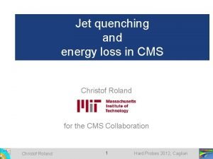 Jet quenching and energy loss in CMS Christof