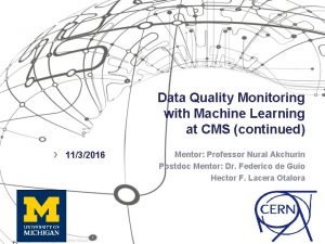 Data Quality Monitoring with Machine Learning at CMS