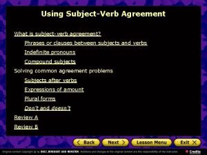 Using SubjectVerb Agreement What is subjectverb agreement Phrases