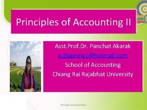 Principles of Accounting II Asst Prof Dr Panchat