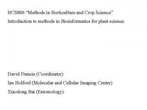HCS 806 Methods in Horticulture and Crop Science