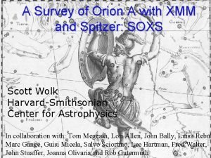 A Survey of Orion A with XMM and