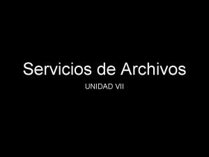 Servicios de Archivos UNIDAD VII Objetivos Configurar Mac