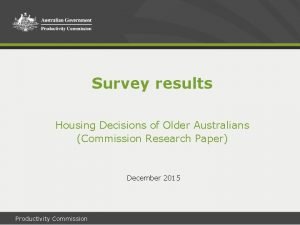 Survey results Housing Decisions of Older Australians Commission