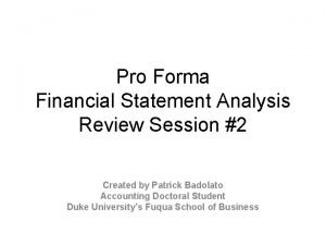 Pro Forma Financial Statement Analysis Review Session 2