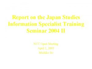 Report on the Japan Studies Information Specialist Training