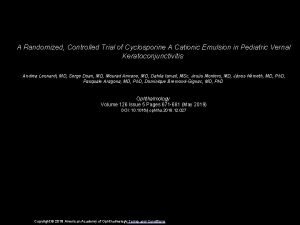 A Randomized Controlled Trial of Cyclosporine A Cationic