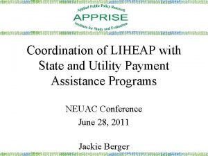 Coordination of LIHEAP with State and Utility Payment