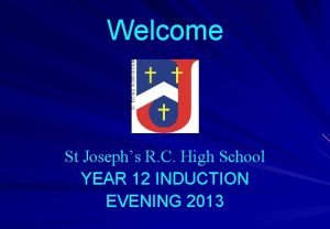 Welcome St Josephs R C High School YEAR