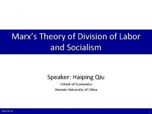 Marxs Theory of Division of Labor and Socialism