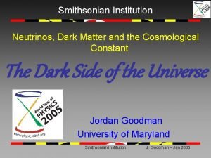 Smithsonian Institution Neutrinos Dark Matter and the Cosmological