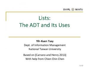 SVVRL IM NTU Lists The ADT and Its