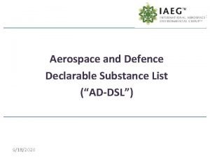 Aerospace and Defence Declarable Substance List ADDSL 9182020