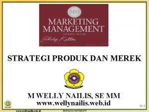 STRATEGI PRODUK DAN MEREK M WELLY NAILIS SE