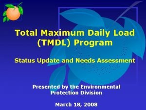 Total Maximum Daily Load TMDL Program Status Update