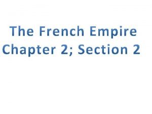 1 Which presentday country did the French establish