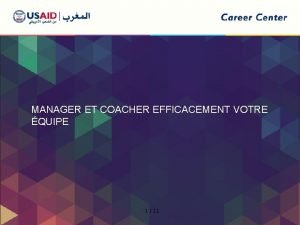 MANAGER ET COACHER EFFICACEMENT VOTRE QUIPE 1 11