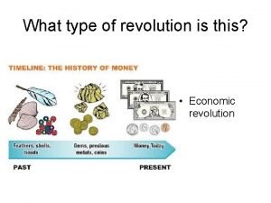 What type of revolution is this Economic revolution