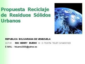 Propuesta Reciclaje de Residuos Slidos Urbanos REPUBLICA BOLIVARIANA