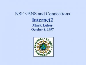 NSF v BNS and Connections Internet 2 Mark