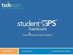 Simple Solution Brighter Futures Dashboard s Texas Student