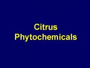 Citrus Phytochemicals Designer Foods Functional Foods Hypernutritious Foods