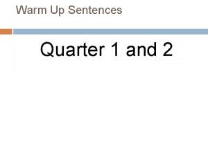 Warm Up Sentences Quarter 1 and 2 BellRingers