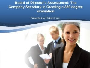 Board of Directors Assessment The Company Secretary in