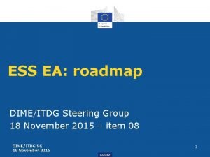 ESS EA roadmap DIMEITDG Steering Group 18 November