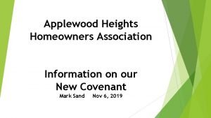 Applewood Heights Homeowners Association Information on our New