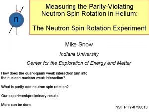 Measuring the ParityViolating Neutron Spin Rotation in Helium