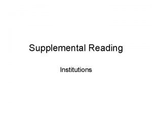 Supplemental Reading Institutions How Entrepreneurial Are We Institutions