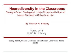 Neurodiversity in the Classroom StrengthBased Strategies to Help